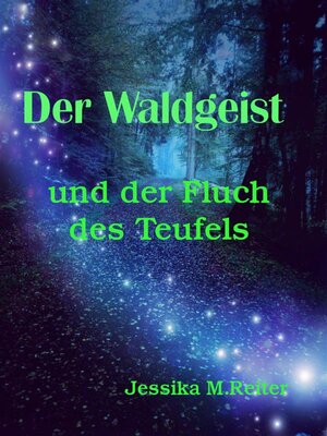 cover image of Der Waldgeist und der Fluch des Teufels